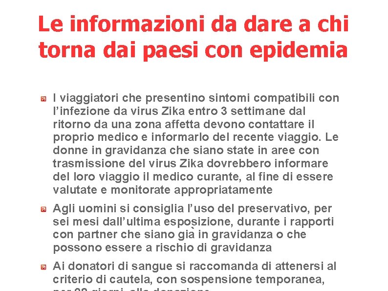 Le informazioni da dare a chi torna dai paesi con epidemia I viaggiatori che