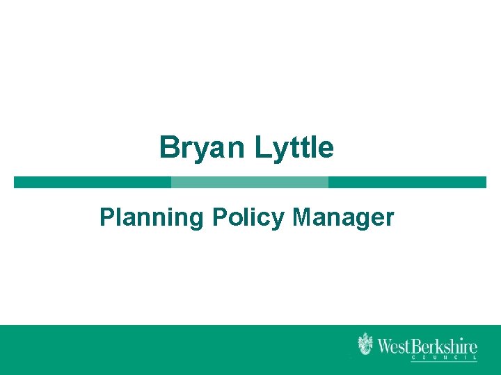 Bryan Lyttle Planning Policy Manager 