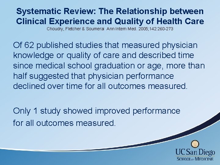 Systematic Review: The Relationship between Clinical Experience and Quality of Health Care Choudry, Fletcher