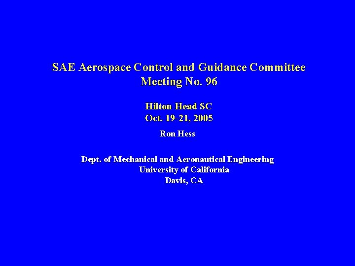 SAE Aerospace Control and Guidance Committee Meeting No. 96 Hilton Head SC Oct. 19