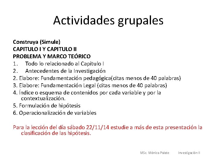 Actividades grupales Construya (Simule) CAPITULO I Y CAPITULO II PROBLEMA Y MARCO TEÓRICO 1.