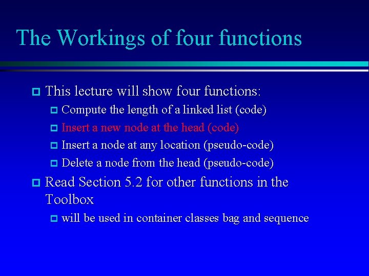 The Workings of four functions p This lecture will show four functions: p Compute