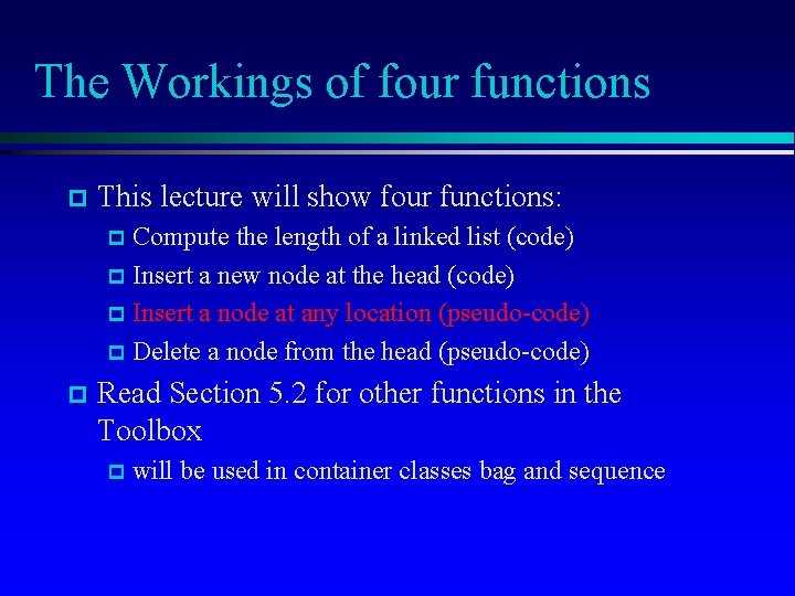 The Workings of four functions p This lecture will show four functions: p Compute