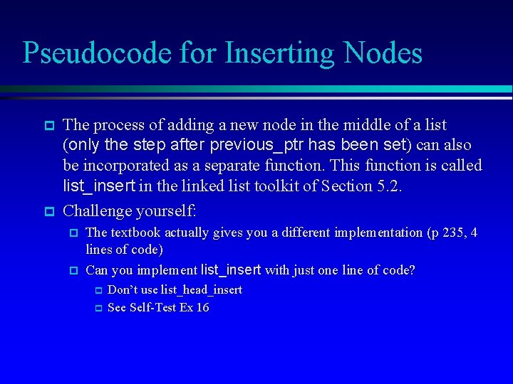 Pseudocode for Inserting Nodes p p The process of adding a new node in