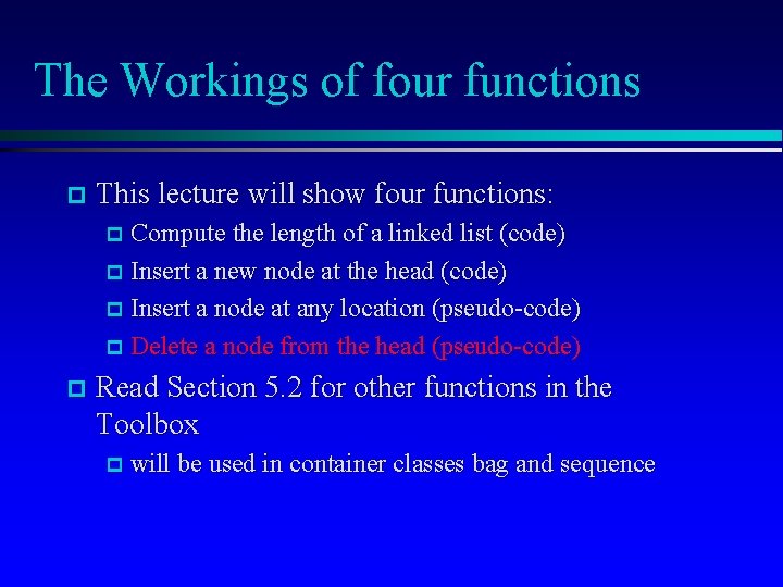 The Workings of four functions p This lecture will show four functions: p Compute