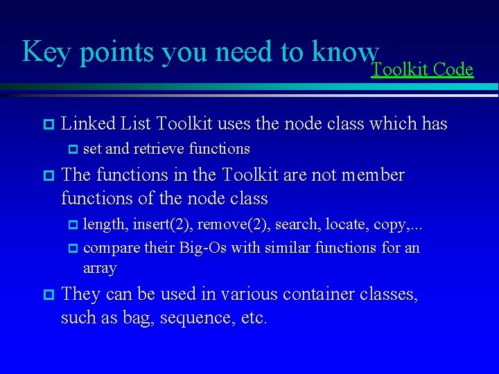 Key points you need to know. Toolkit Code p Linked List Toolkit uses the