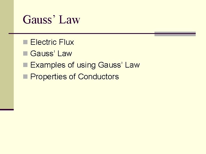 Gauss’ Law n Electric Flux n Gauss’ Law n Examples of using Gauss’ Law