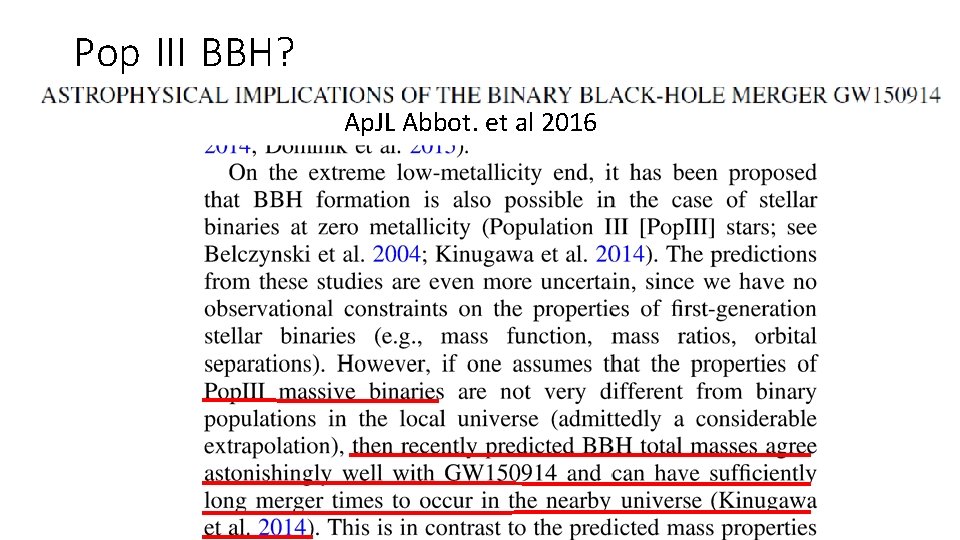 Pop III BBH? Ap. JL Abbot. et al 2016 Pop III BBH? Ap. JL Abbot. et al 2016