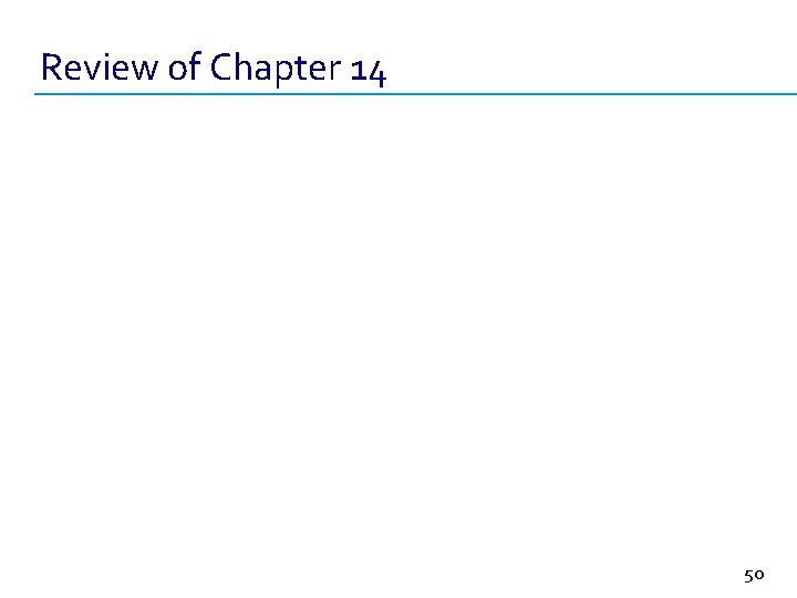 Review of Chapter 14 50 