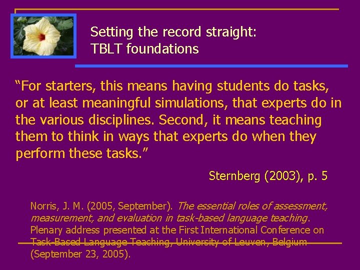 Setting the record straight: TBLT foundations “For starters, this means having students do tasks, Setting the record straight: TBLT foundations “For starters, this means having students do tasks,