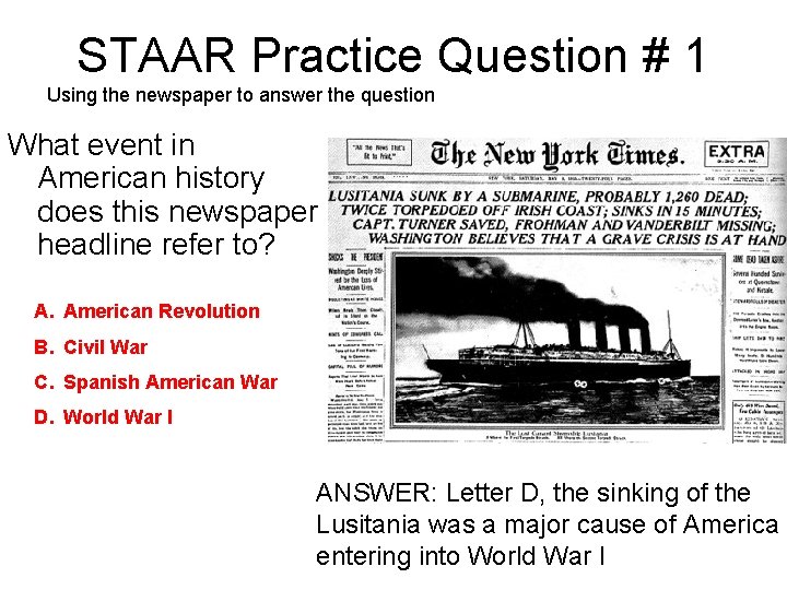 STAAR Practice Question # 1 Using the newspaper to answer the question What event