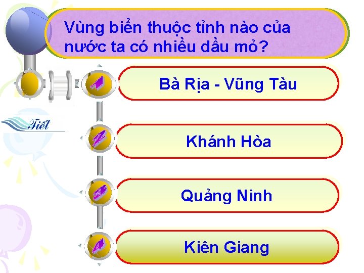 Vùng biển thuộc tỉnh nào của nước ta có nhiều dầu mỏ? Bà Rịa