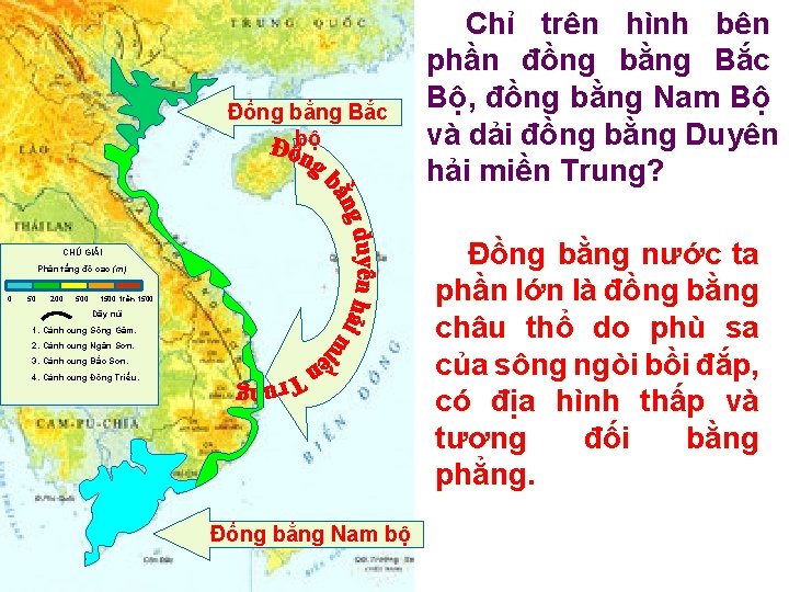 Đồng bằng Bắc bộ Đồng bằng nước ta phần lớn là đồng bằng châu