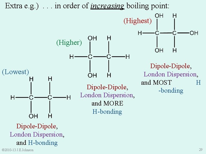 Extra e. g. ). . . in order of increasing boiling point: (Highest) (Higher)