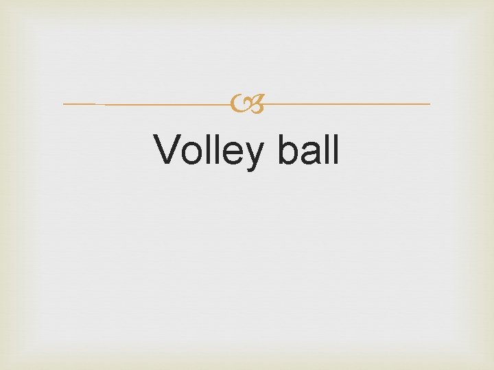  Volley ball 