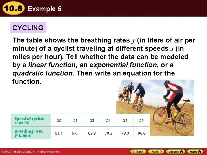 10. 8 Example 5 CYCLING The table shows the breathing rates y (in liters