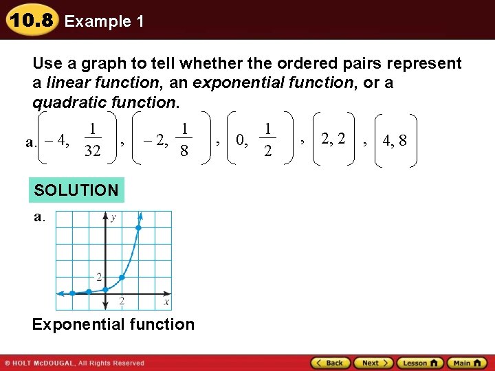 10. 8 Example 1 Use a graph to tell whether the ordered pairs represent