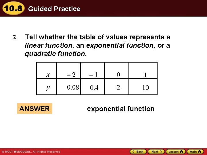 10. 8 Guided Practice 2. Tell whether the table of values represents a linear