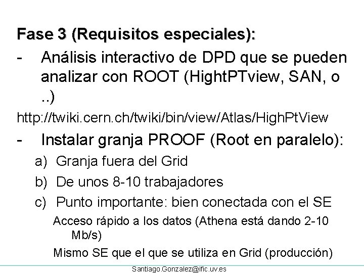 Fase 3 (Requisitos especiales): - Análisis interactivo de DPD que se pueden analizar con