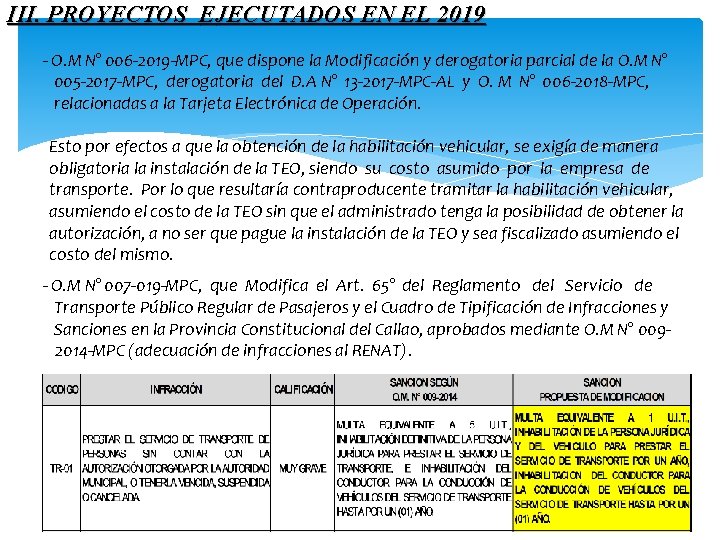 III. PROYECTOS EJECUTADOS EN EL 2019 - O. M N° 006 -2019 -MPC, que