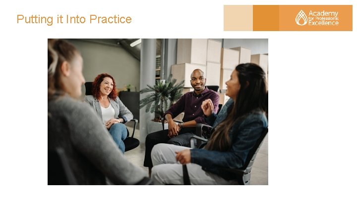 Putting it Into Practice 