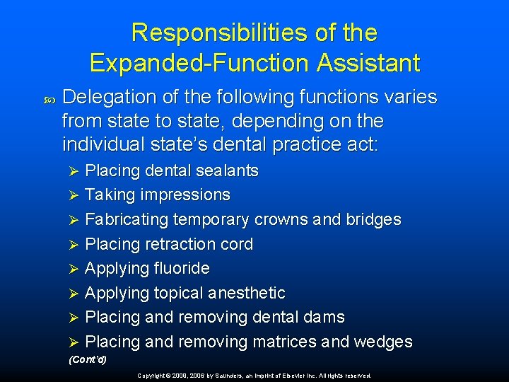 Responsibilities of the Expanded-Function Assistant Delegation of the following functions varies from state to