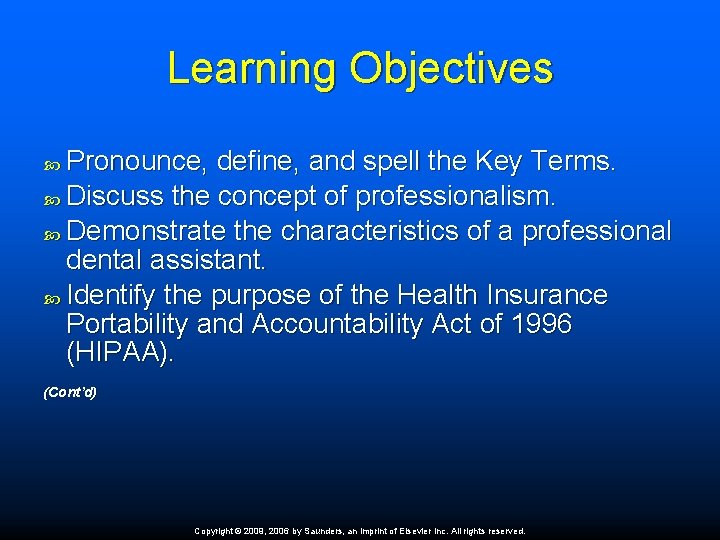 Learning Objectives Pronounce, define, and spell the Key Terms. Discuss the concept of professionalism.