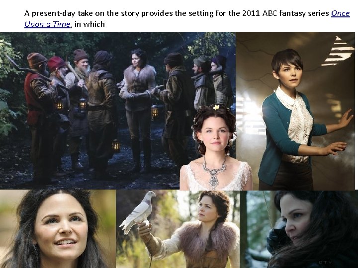 A present-day take on the story provides the setting for the 2011 ABC fantasy
