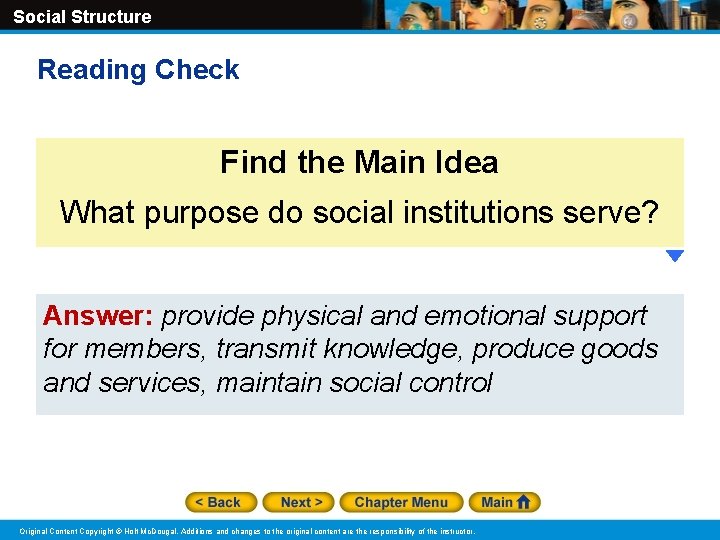 Social Structure Reading Check Find the Main Idea What purpose do social institutions serve? Social Structure Reading Check Find the Main Idea What purpose do social institutions serve?
