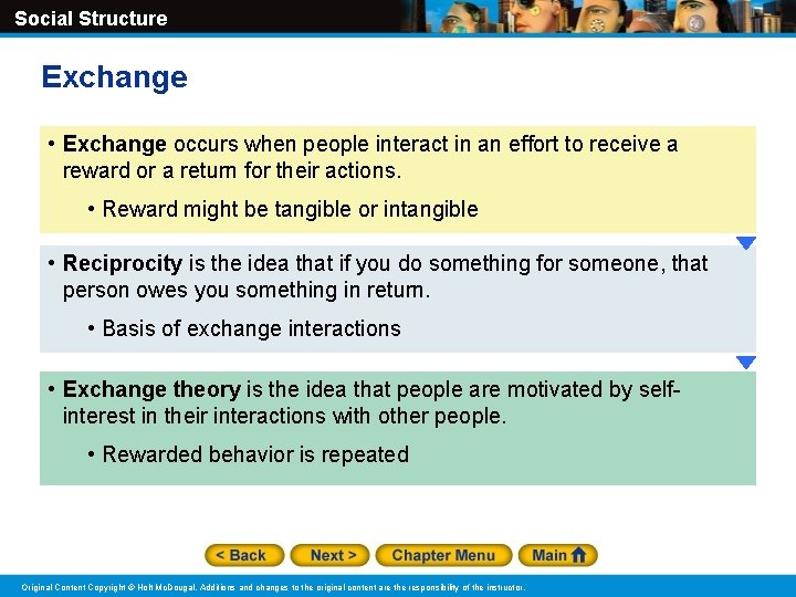 Social Structure Exchange • Exchange occurs when people interact in an effort to receive Social Structure Exchange • Exchange occurs when people interact in an effort to receive