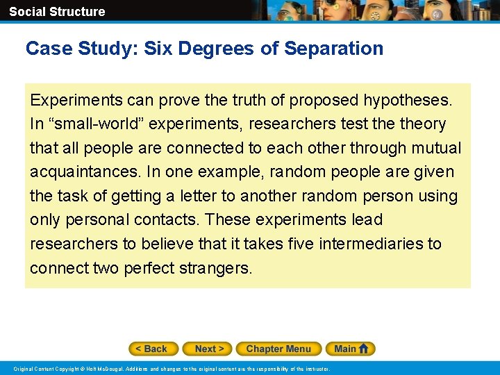 Social Structure Case Study: Six Degrees of Separation Experiments can prove the truth of Social Structure Case Study: Six Degrees of Separation Experiments can prove the truth of