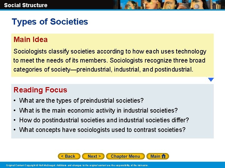 Social Structure Types of Societies Main Idea Sociologists classify societies according to how each Social Structure Types of Societies Main Idea Sociologists classify societies according to how each