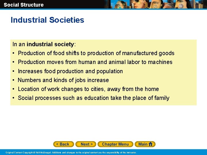 Social Structure Industrial Societies In an industrial society: • Production of food shifts to Social Structure Industrial Societies In an industrial society: • Production of food shifts to