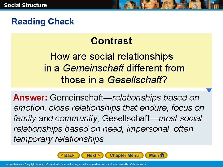 Social Structure Reading Check Contrast How are social relationships in a Gemeinschaft different from Social Structure Reading Check Contrast How are social relationships in a Gemeinschaft different from