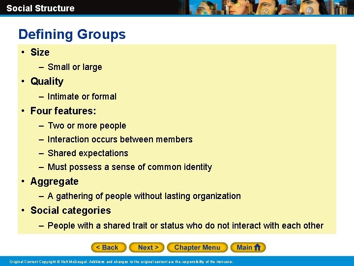 Social Structure Defining Groups • Size – Small or large • Quality – Intimate Social Structure Defining Groups • Size – Small or large • Quality – Intimate