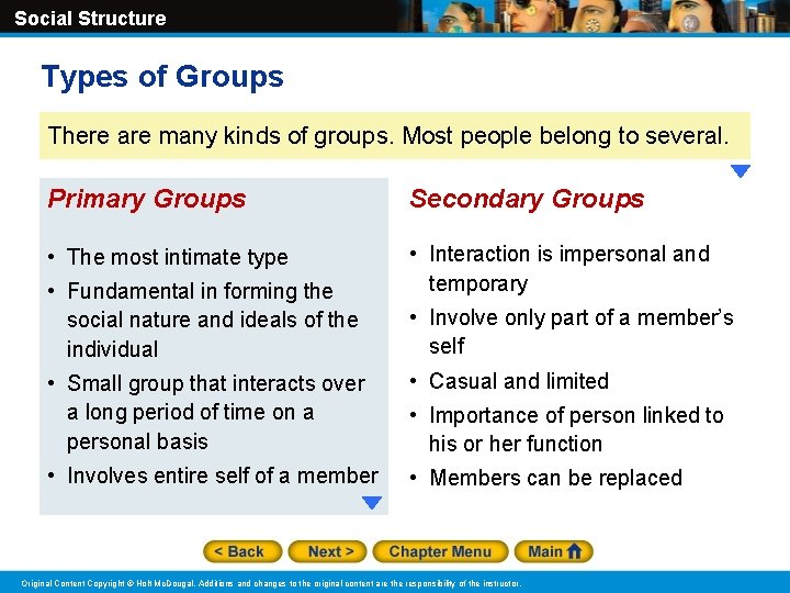 Social Structure Types of Groups There are many kinds of groups. Most people belong Social Structure Types of Groups There are many kinds of groups. Most people belong