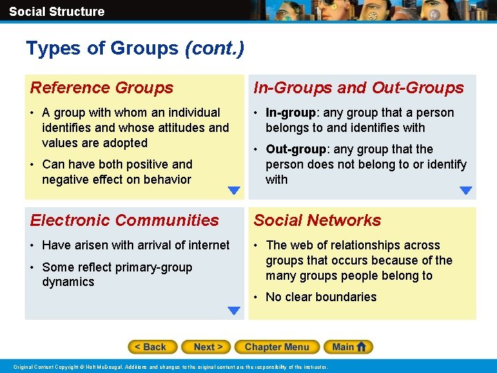 Social Structure Types of Groups (cont. ) Reference Groups In-Groups and Out-Groups • A Social Structure Types of Groups (cont. ) Reference Groups In-Groups and Out-Groups • A