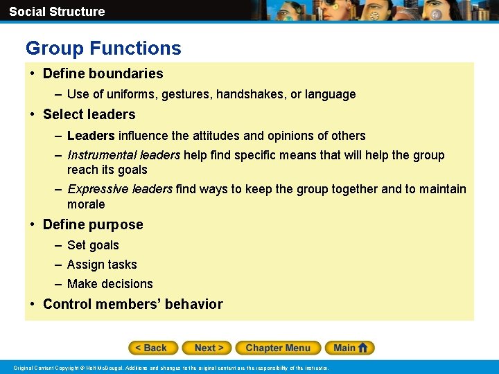 Social Structure Group Functions • Define boundaries – Use of uniforms, gestures, handshakes, or Social Structure Group Functions • Define boundaries – Use of uniforms, gestures, handshakes, or