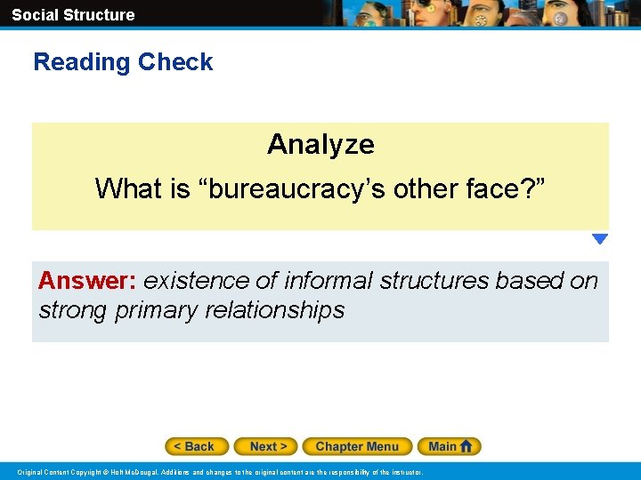 Social Structure Reading Check Analyze What is “bureaucracy’s other face? ” Answer: existence of Social Structure Reading Check Analyze What is “bureaucracy’s other face? ” Answer: existence of