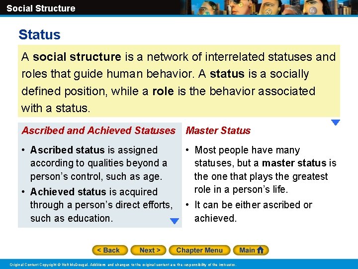 Social Structure Status A social structure is a network of interrelated statuses and roles Social Structure Status A social structure is a network of interrelated statuses and roles