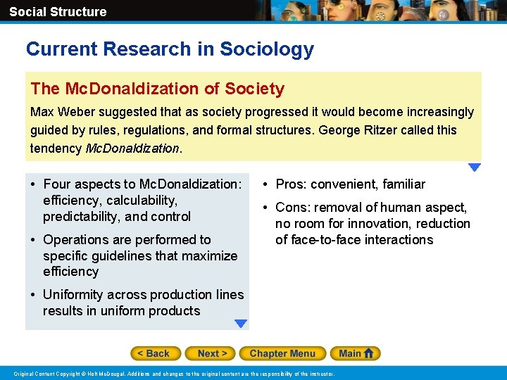 Social Structure Current Research in Sociology The Mc. Donaldization of Society Max Weber suggested Social Structure Current Research in Sociology The Mc. Donaldization of Society Max Weber suggested