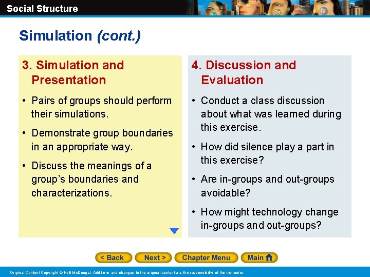 Social Structure Simulation (cont. ) 3. Simulation and Presentation 4. Discussion and Evaluation • Social Structure Simulation (cont. ) 3. Simulation and Presentation 4. Discussion and Evaluation •