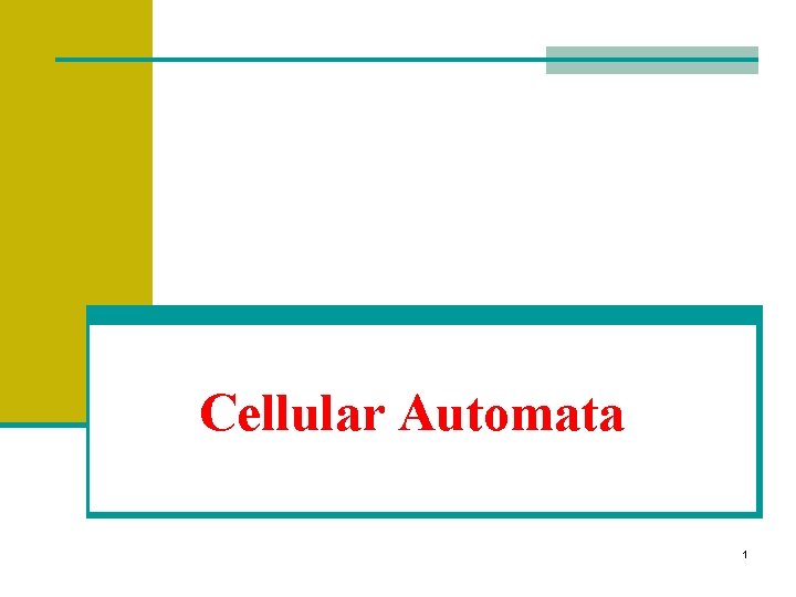 Cellular Automata 1 