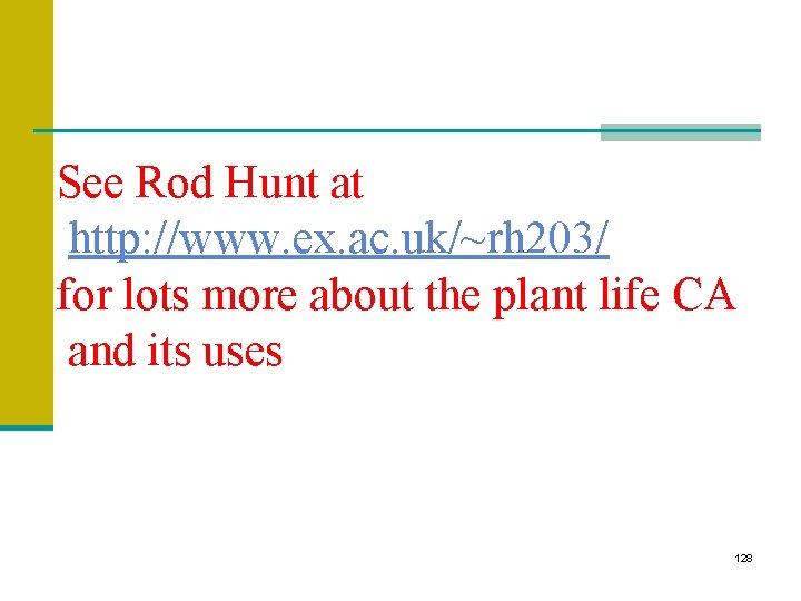 See Rod Hunt at http: //www. ex. ac. uk/~rh 203/ for lots more about