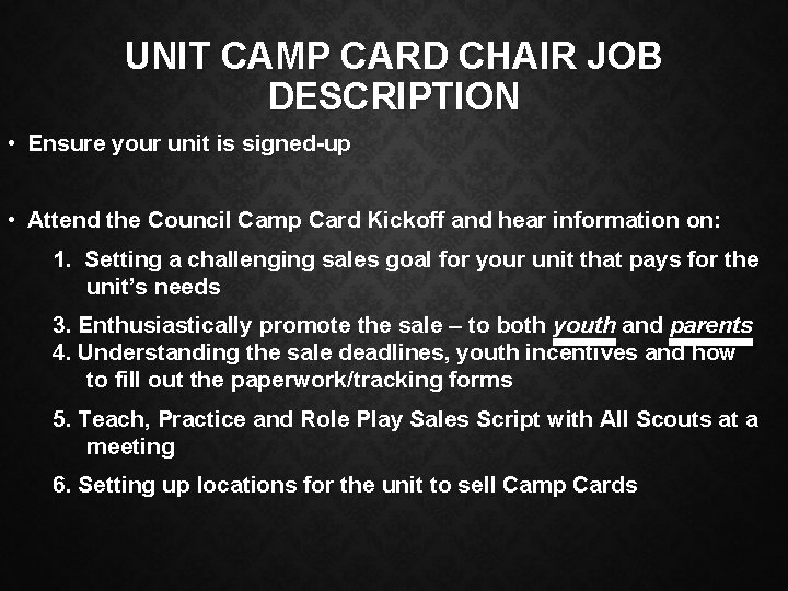 UNIT CAMP CARD CHAIR JOB DESCRIPTION • Ensure your unit is signed-up • Attend