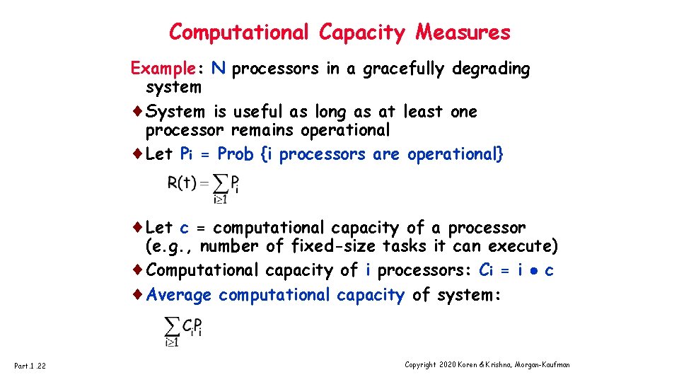 Computational Capacity Measures Example: N processors in a gracefully degrading system ¨System is useful