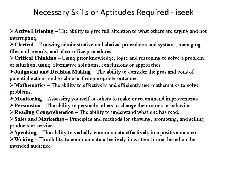 Necessary Skills or Aptitudes Required - iseek ØActive Listening – The ability to give