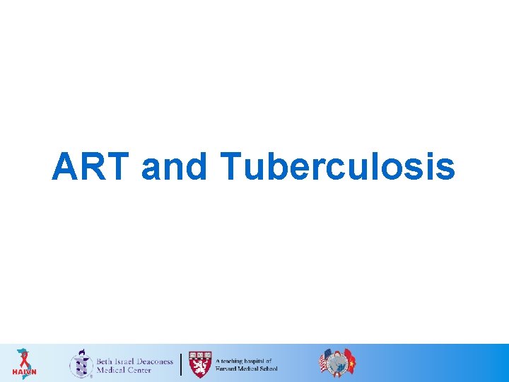 ART and Tuberculosis 