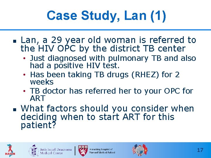 Case Study, Lan (1) n Lan, a 29 year old woman is referred to