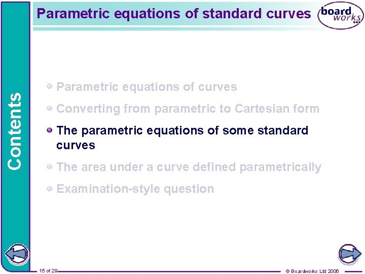 Contents Parametric equations of standard curves Parametric equations of curves Converting from parametric to